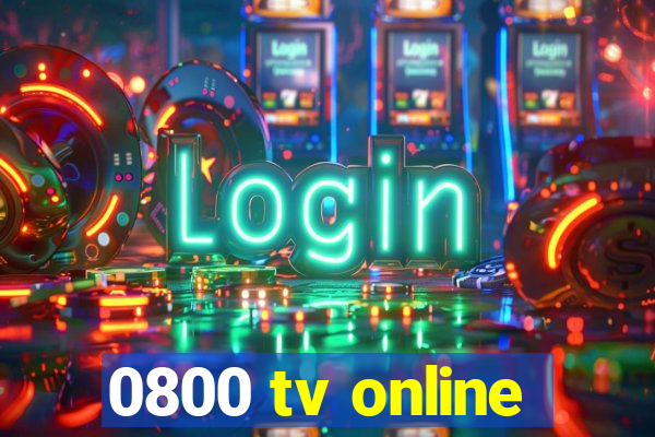 0800 tv online